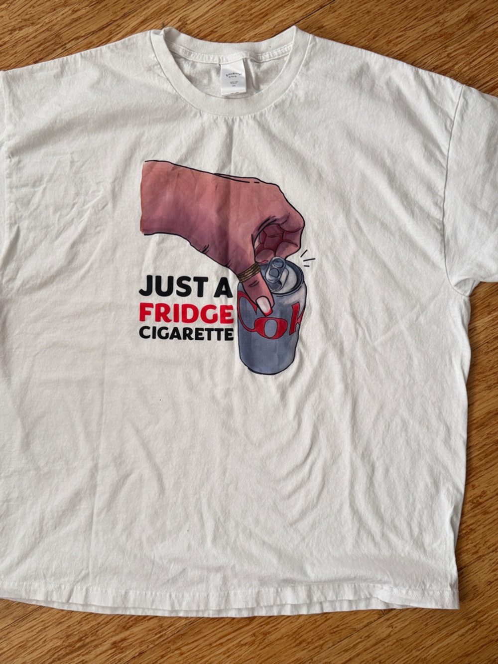 White Short Sleeve Graphic Tee — "Just a Fridge Cigarette"